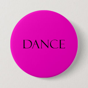 Tanz zitiert Pink-inspirierend Tanzen-Zitat Button