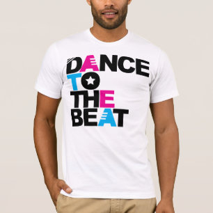 Tanz zum Schlag T-Shirt