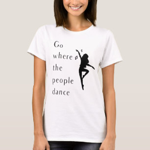 Tanzabend Shirt gehen, wo die Leute tanzen