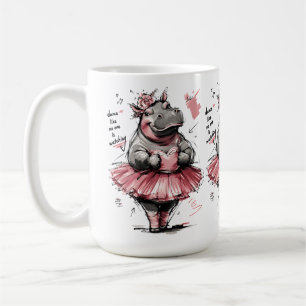 Tanze, als ob niemand zusieht Süße Ballett Nilpfer Kaffeetasse