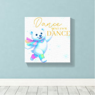 Tanze deinen eigenen Tanz Leinwand Kunst