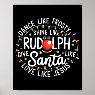 Tanze wie Frosty, strahle wie Rudolph, gib wie der Poster