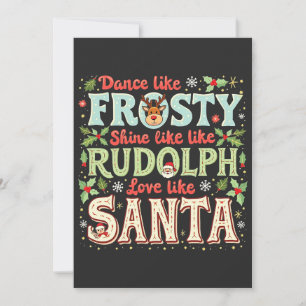 Tanze wie Frosty, strahle wie Rudolph, Liebe  Einladung