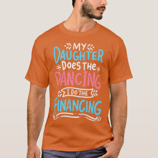 Tanzen Ich beobachte 12 Stunden Tanzzeit Vater T-Shirt
