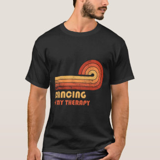 Tanzen ist meine Therapie T-Shirt