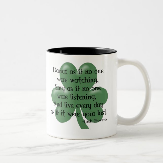 Tanzen Sie, als ob:: Irisches Sprichwort Zweifarbige Tasse (Rechts)