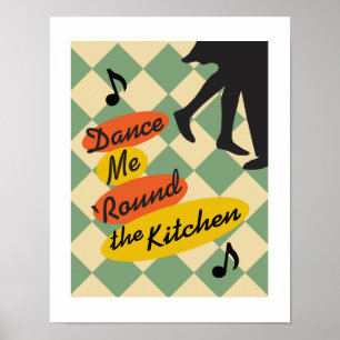 Tanzen Sie mich ringsum den Retro Druck der Küche Poster