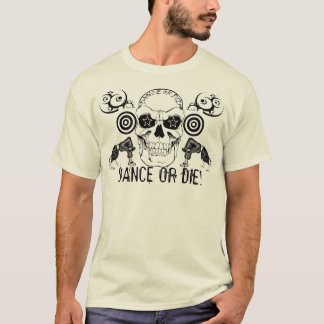 TANZEN SIE ODER DIE T-Shirt
