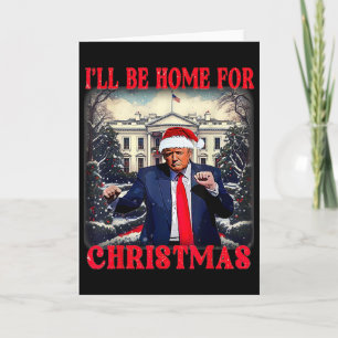Tanzend Lustig Humorvoll Trump Ich werde zu Weihna Karte