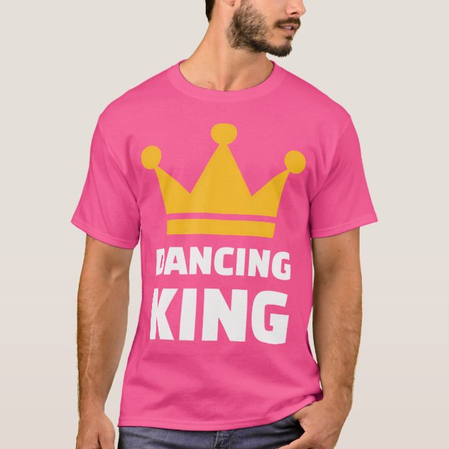 Tanzender König T-Shirt (Vorderseite)