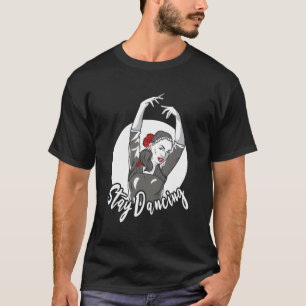 Tänzer tanzen tanzen T-Shirt
