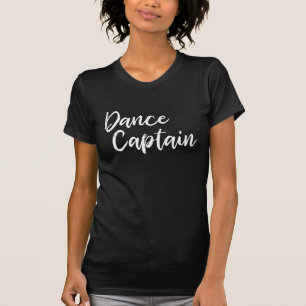 Tanzkapitän in moderner Schreibschrift-Typografie T-Shirt