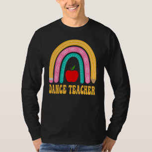 Tanzlehrer Regenbogen Bleistift Zurück zur Schule T-Shirt