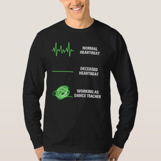 Tanzlehrer Tanzlehrer Tänzer T-Shirt
