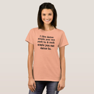 Tanzmusik-Rock To, Rockmusik-Tanz zu Spaß Zitat T-Shirt