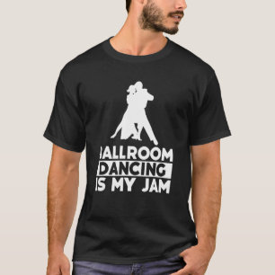 Tanzpartner für Ballsaal Tanz Line Of Dance Ballet T-Shirt