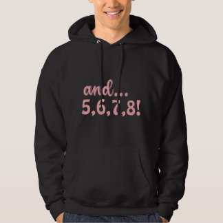 Tanzschuh und 5,6,7,8 Ballett Hoodie