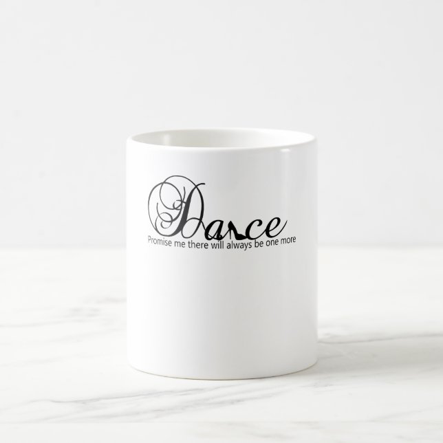 Tanzversprechen, dass es immer noch ein weiteres g kaffeetasse (Mittel)