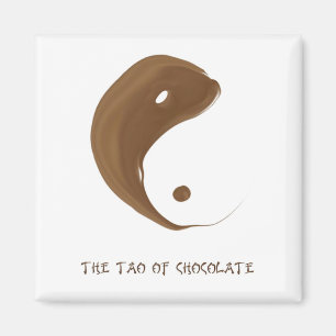 Tao der Schokolade Magnet