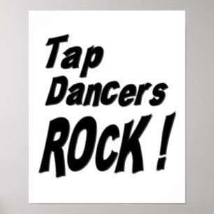Tap Dancers Rock! Poster Print