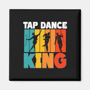 Tap-König, Tap-Tänzer Magnet