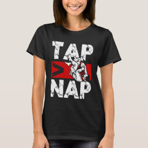 Tap Nap BJJ Kampfsport Grapplers Brasilianisches J T-Shirt