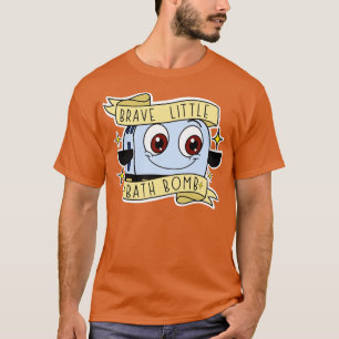 Tapeten mit mutiger kleiner Badbombe T-Shirt