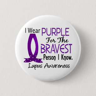 Tapferste Person kenne ich Lupus Button