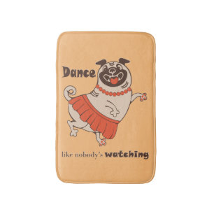 Tapis De Bain Danse comme personne ne regarde Carlin Girl