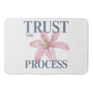 Tapis De Bain Fais Confiance au Processus : Bain de Motivation F