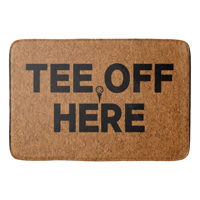 Tapis De Bain Golf tee off here (Devant)