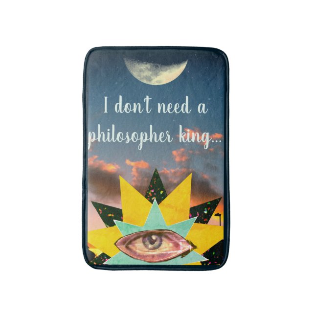 Tapis De Bain Je n'ai pas besoin d'un roi philosophe (Devant (Vertical))