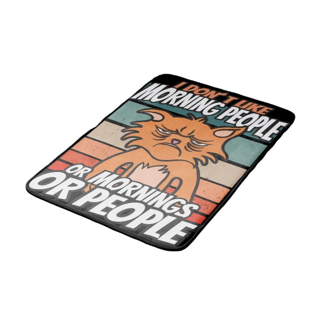 Tapis De Bain Je n'aime pas les matins, les matins ou les gens (Angle)