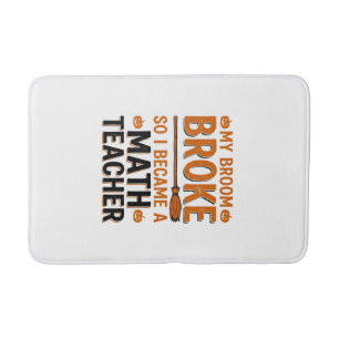 Tapis De Bain Prof de maths drôle Halloween Balai cassé Design_1