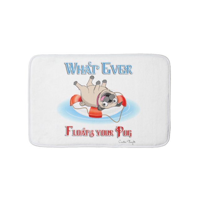 Tapis De Bain Quoi qu'il flotte votre Carlin (Devant)