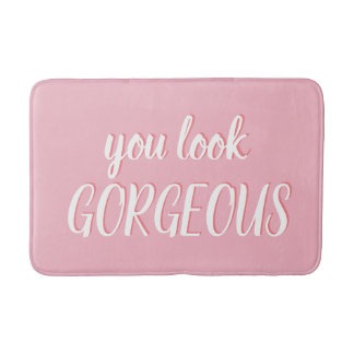 Tapis De Bain vous avez l'air GORGE en rose