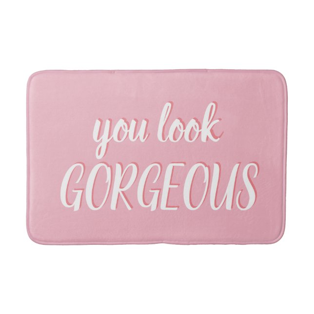 Tapis De Bain vous avez l'air GORGE en rose (Devant)