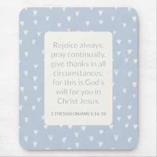 Tapis De Souris 1 Thessaloniciens 5:16-18 Verset biblique Réjouiss