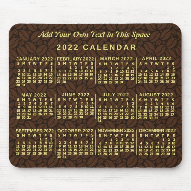 Tapis De Souris 2022 Année Calendrier mensuel Coffee Bean texte pe (Devant)