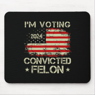 Tapis De Souris 2024 Condamné Felon Im Voting Condamné Felon 202