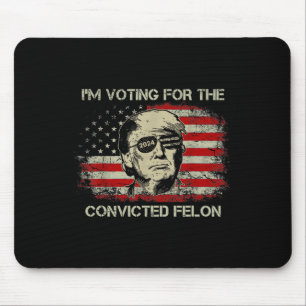 Tapis De Souris 2024 Condamné Felon Trump 2024 À La Présidence De