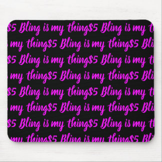 Tapis De Souris $5 Bling est ma chose
