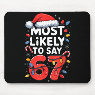 Tapis De Souris 67 Meme drôle de conception de Noël Meme le plus s