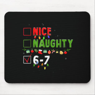 Tapis De Souris 6-7 Mème Nice Naughty 67 Noël Brain Rot Drôle