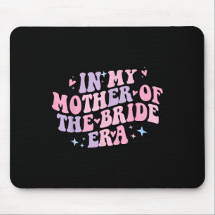 Tapis De Souris À l'ère de la mère de la mariée Groovy Bachelorett