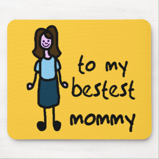 TAPIS DE SOURIS À MA MAMAN DE BESTEST