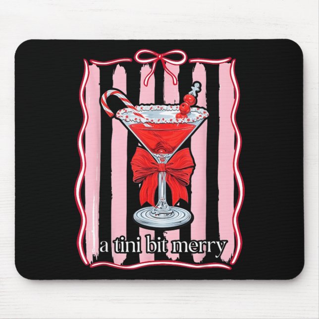 Tapis De Souris A Tini Bit Merry Funny For Men Women  (Devant)