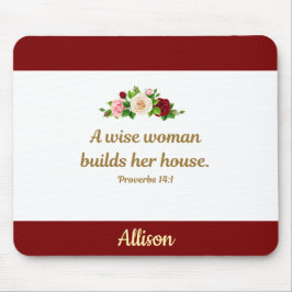 Tapis De Souris A Wise Woman - Proverbs 14:1 Personalized