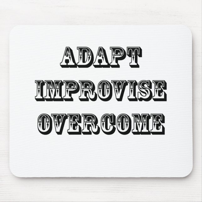 Tapis De Souris Adapter-Improviser-Surmontez (Devant)