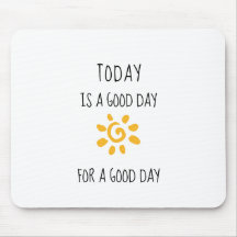 Affirmation | AUJOURD'HUI EST UNE BONNE JOURNÉE...